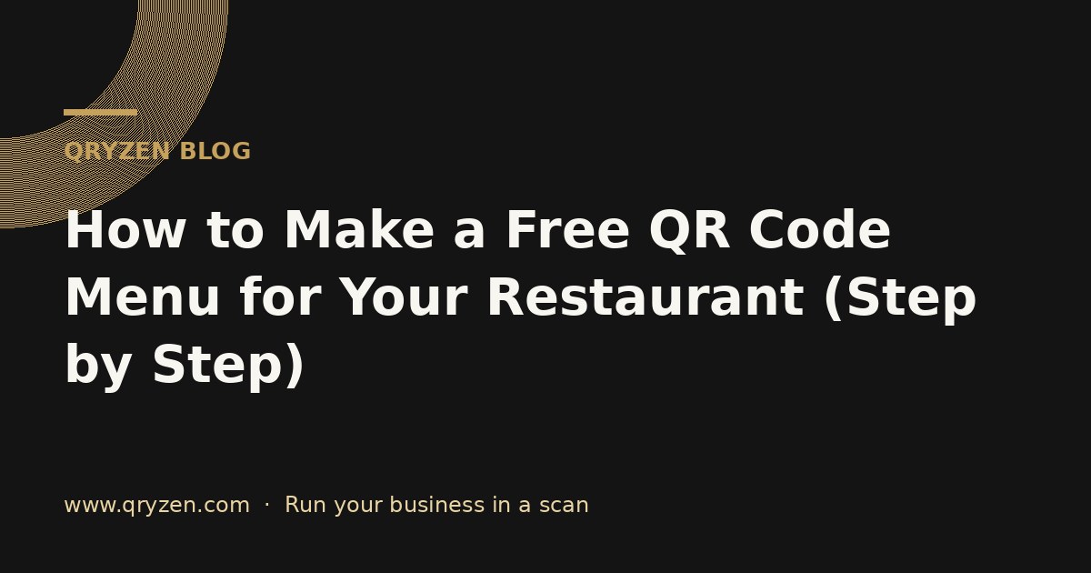How to Make a Free QR Code Menu for Your Restaurant (Step by Step)